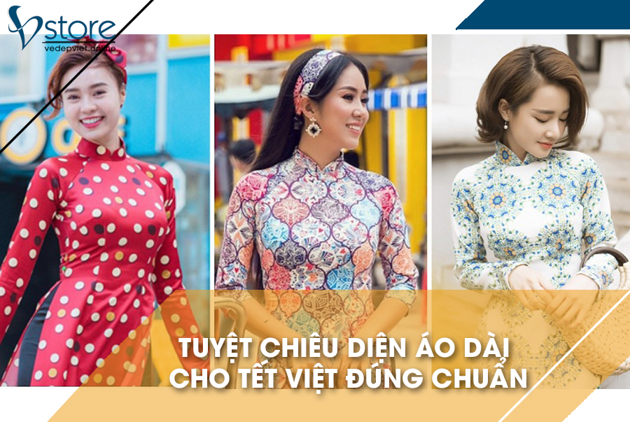 Tuyệt chiêu diện áo dài cho Tết Việt đúng chuẩn